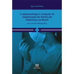 A-epistemologia-e-evolucao-da-implantacao-do-nucleo-de-seguranca-no-brasil
