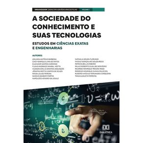 A-sociedade-do-conhecimento-e-suas-tecnologias---estudos-em-Ciencias-Exatas-e-Engenharias