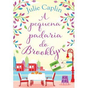 A-pequena-padaria-do-Brooklyn--Destinos-Romanticos-–-Livro-2-