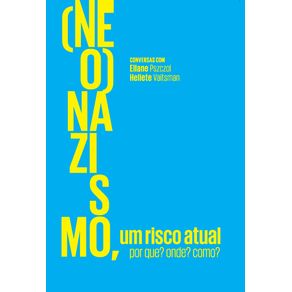 -Neo-Nazismo-um-risco-atual--Por-que--Onde--Como-