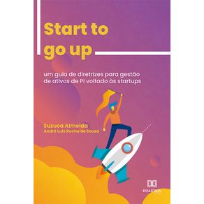 Start-to-go-up---Um-guia-de-diretrizes-para-gestao-de-ativos-de-PI-voltado-as-startups