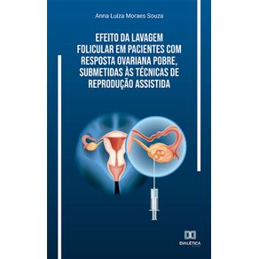 Efeito-da-lavagem-folicular-em-pacientes-com-resposta-ovariana-pobre-submetidas-as-tecnicas-de-reproducao-assistida