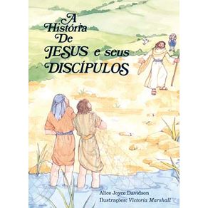 A-historia-de-Jesus-e-seus-discipulos