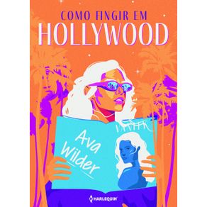 Como-fingir-em-Hollywood