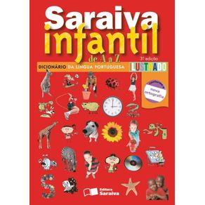 Saraiva-infantil-de-A-a-A---Dicionario-de-lingua-portuguesa-ilustrado---1o-Ano