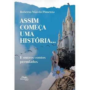 Assim-comeca-uma-historia...-e-outros-contos-premiados