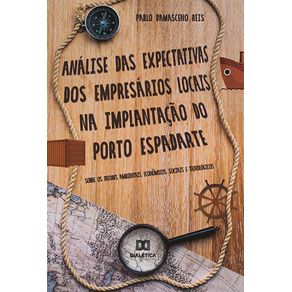 Analise-das-expectativas-dos-empresarios-locais-na-implantacao-do-Porto-Espadarte:-sobre-os-fatores-ambientais,-economicos,-sociais-e-tecnologicos