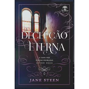 Decepcao-Eterna--A-casa-das-Portas-Fechadas-Livro-2-