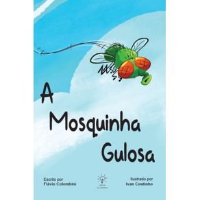 A-Mosquinha-Gulosa