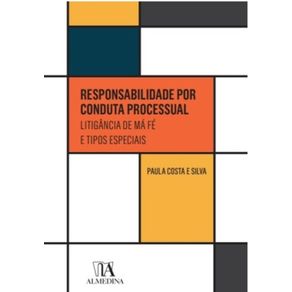 Responsabilidade-por-conduta-processual----litigancia-de-ma-fe-e-tipos-especial