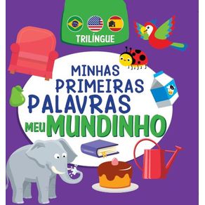 Minhas-Primeiras-Palavras---Meu-Mundinho---Trilingue