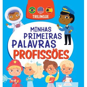 Minhas-Primeiras-Palavras---Profissoes---Trilingue