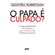 O-papa-e-culpado-