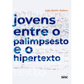 Jovens-entre-o-palimpsesto-e-o-hipertexto