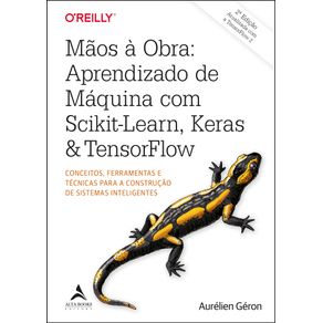 Maos-a-obra:-aprendizado-de-maquina-com-Scikit-Learn,-Keras-&-TensorFlow