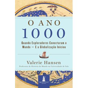 O-ano-1000-:-quando-exploradores-conectaram-o-mundo-–-e-a-globalizacao-iniciou
