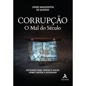 Corrupcao-o-mal-do-seculo