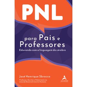 PNL-para-Pais-e-Professores-:-educando-com-a-linguagem-do-cerebro