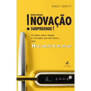 Design-encanta--inovacao-surpreende---as-licoes-sobre-design-e-inovacao-que-sao-assim...uma-brastemp