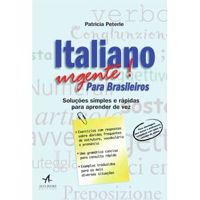 Italiano-Urgente-Para-Brasileiros-:-Solucoes-Simples-E-Rapidas-Para-Aprender-De-Vez