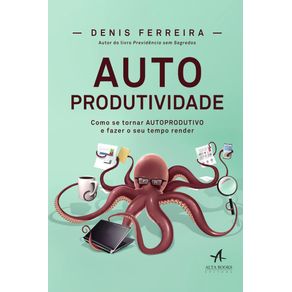 Autoprodutividade:-como-se-tornar-autoprodutivo-e-fazer-o-seu-tempo-render