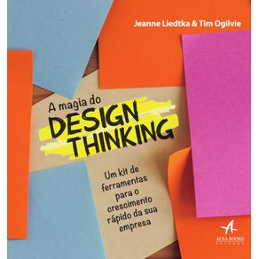 A-Magia-Do-Design-Thinking---Um-Kit-De-Ferramentas-Para-O-Crescimento-Rapido-Da-Sua-Empresa