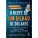 O-blefe-de-um-bilhao-de-dolares