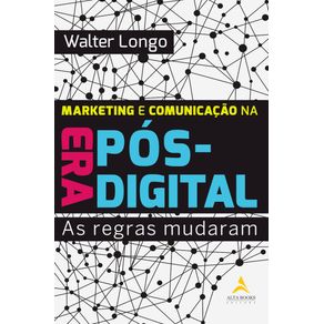 Marketing-e-comunicacao-na-era-pos-digital---as-regras-mudaram