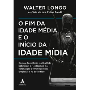 O-fim-da-Idade-Media-e-o-inicio-da-Idade-Midia