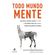 Todo-mundo-mente