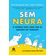 Sem-Neura:-O-segredo-para-lidar-com-as-emocoes-no-trabalho