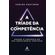 A-triade-da-competencia-:-assuma-o-controle-do-seu-crescimento-continuo