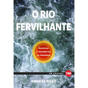 O-rio-fervilhante