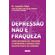 Depressao-nao-e-fraqueza