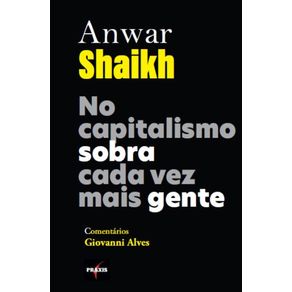No-capitalismo-sobra-cada-vez-mais-gente---Uma-entrevsita-com-Anwar-Shaikh