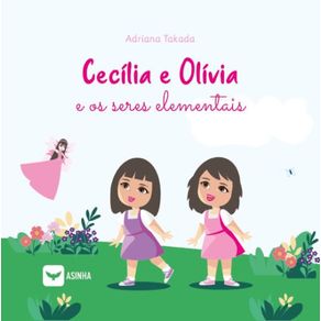 Cecilia-e-Olivia---E-os-seres-elementais