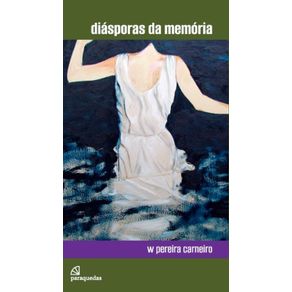 Diasporas-da-memoria---Colecao-A-noite-dos-cachorros-loucos-–-vol.-2