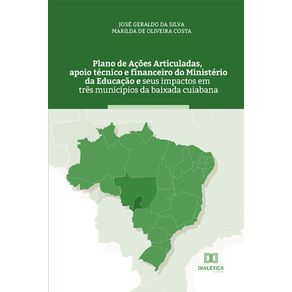 Plano-de-Acoes-Articuladas-apoio-tecnico-e-financeiro-do-Ministerio-da-Educacao-e-seus-impactos-em-tres-municipios-da-baixada-cuiabana