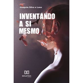 Inventando-a-Si-Mesmo