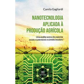 Nanotecnologia-aplicada-a-producao-agricola---Uma-analise-acerca-dos-aspectos-sociais-e-sustentaveis-no-ambito-brasileiro