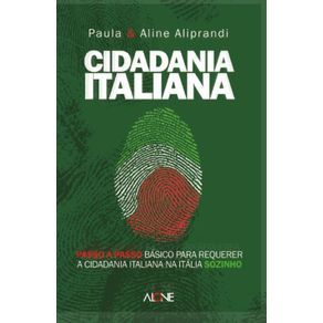 Cidadania-Italiana---Passo-A-Passo-Basico-Para-Requerer-A-Cidadania-Italiana-Na-Italia-Sozinho