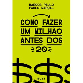 Como-fazer-um-milhao-antes-dos-20