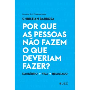 Por-que-as-pessoas-nao-fazem-o-que-deveriam-fazer?