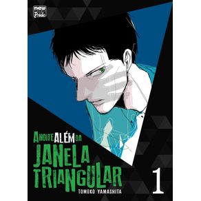 A-Noite-Alem-da-Janela-Triangular--Volume-01