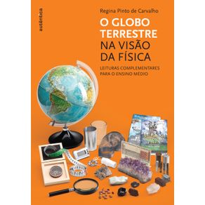 O-globo-terrestre-na-visao-da-fisica---Leituras-complementares-para-o-ensino-medio