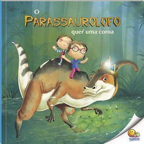 O-Mundo-dos-Dinossauros--Parassaurolofo--Nivel-3---Paradidaticos-Todolivro-