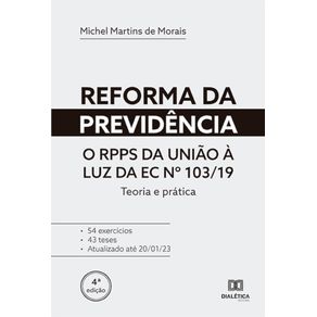 Reforma-da-previdencia---O-RPPS-da-Uniao-a-luz-da-EC-no-103/19:-teoria-e-pratica
