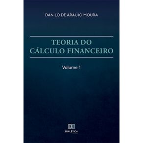Teoria-do-Calculo-Financeiro---Volume-1