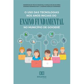 O-uso-das-tecnologias-nos-anos-iniciais-do-ensino-fundamental-no-Municipio-de-Goioere