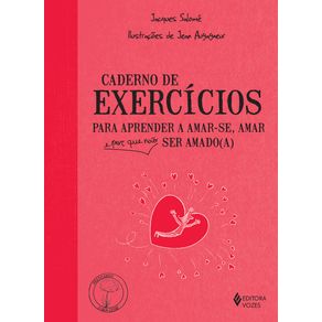 Caderno-de-exercicios-para-aprender-a-amar-se-amar-e-por-que-nao-ser-amado-a-